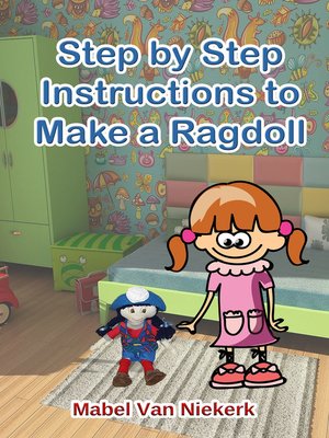cover image of Step by Step Instructions to Make a Ragdoll